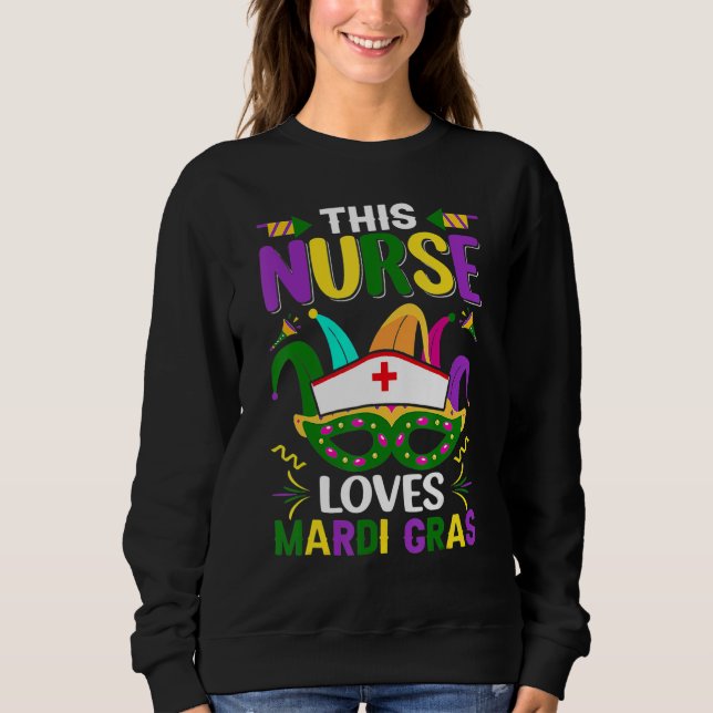 This Nurse Loves Mardi Gras Mask Ribbons_1 Sweatshirt (Front)