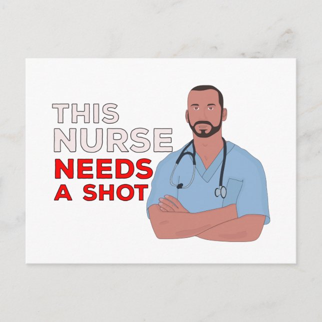 This Nurse Needs A Shot Postcard (Front)