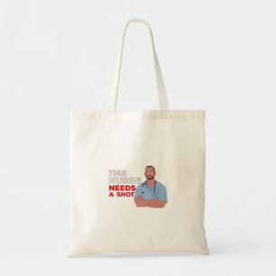 This Nurse Needs A Shot Tote Bag