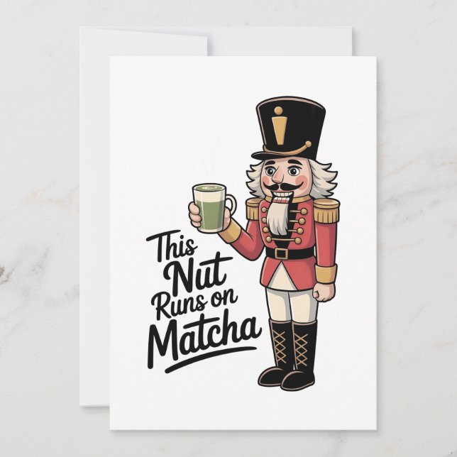 This Nut Is Running on Matcha Christmas Nutcracker Thank You Card (Front)