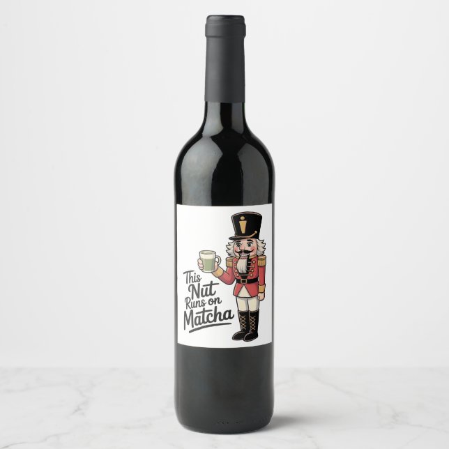 This Nut Is Running on Matcha Christmas Nutcracker Wine Label (Front)