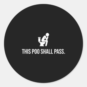 This O Shall P Funny Quote Birthday Party Gag Gift Classic Round Sticker