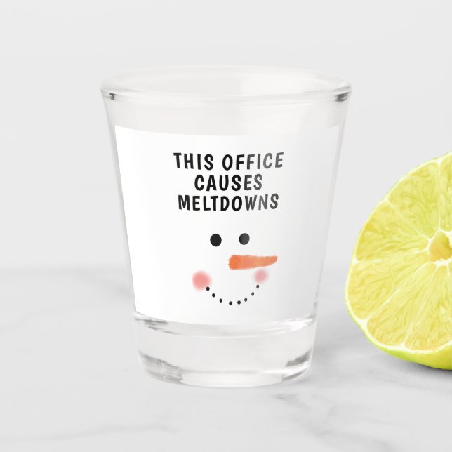 This Office Causes Meltdowns Funny Saying Snowman  Shot Glass (Front)