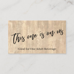 This One is On Us Rustic Wood Casual Drink Ticket Enclosure Card