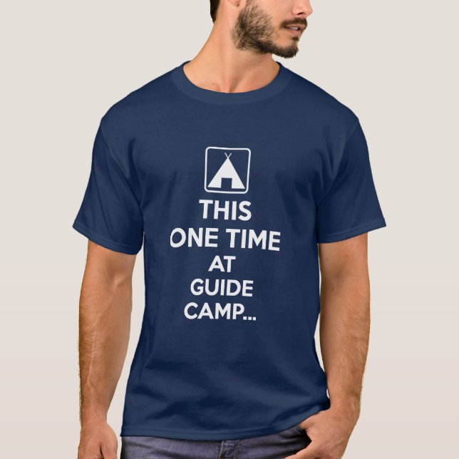 This one time at guide camp T-Shirt (Front)