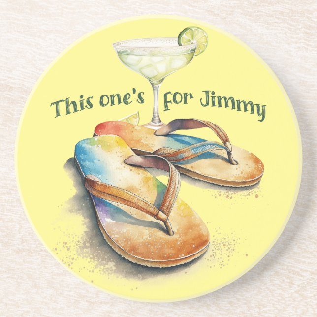 "This one's for Jimmy" Margarita & Sandals design Coaster (Front)