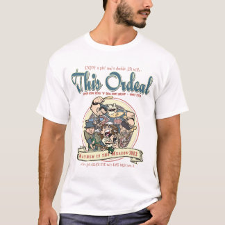 This Ordeal Mayhem shirt