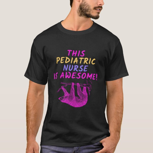 This Paediatrics Nurse Is Awesome Sloth Inspired T-Shirt (Front)