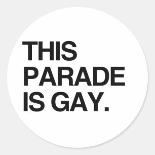 This parade is gay classic round sticker