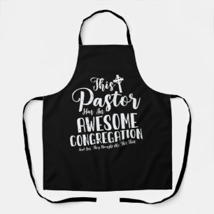 This Pastor Has An Awesome Congregation Christian  Apron