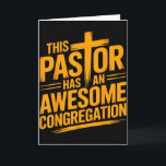 This Pastor Has An Awesome Congregation Christian  Card<br><div class="desc">This Pastor Has An Awesome Congregation Christian</div>