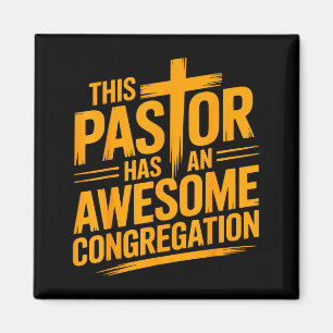 This Pastor Has An Awesome Congregation Christian Magnet