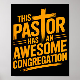 This Pastor Has An Awesome Congregation Christian Poster