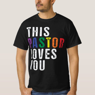 This Pastor Loves You Ally LGBTQIA+ T-Shirt