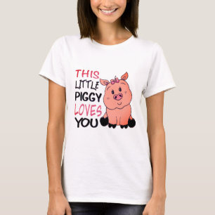 This Piggy Loves You T-Shirt