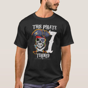 This pirate turned 7 years boy girl 7th birthday 2 T-Shirt