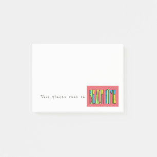 This Place Runs on Beach Time Post-it Notes
