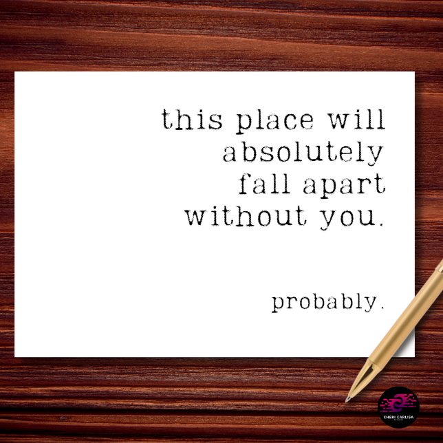 This Place Will Fall Apart Probably Retirement Card (We’ll manage. Maybe.)