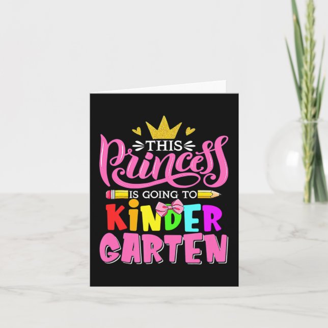This Princess Is Going To Kindergarten Back To Sch Card (Front)