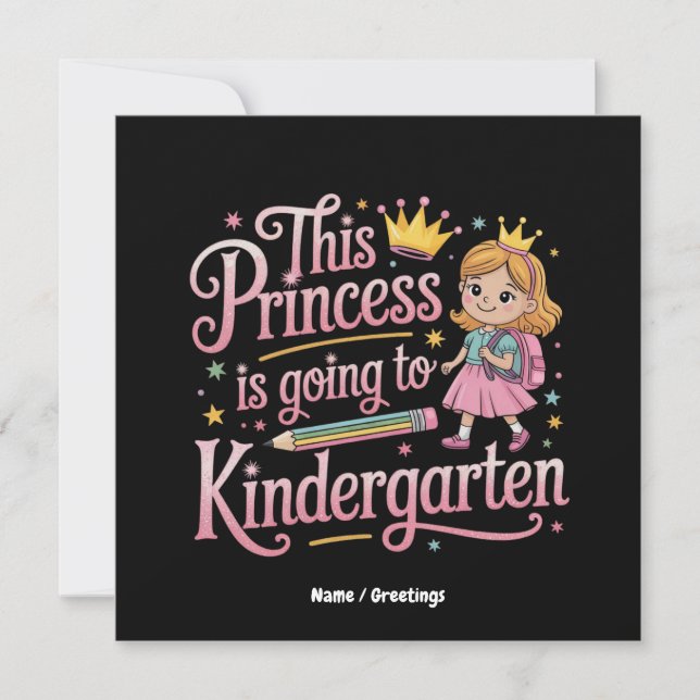 This Princess Is Going to Kindergarten Cute Gift Invitation (Front)
