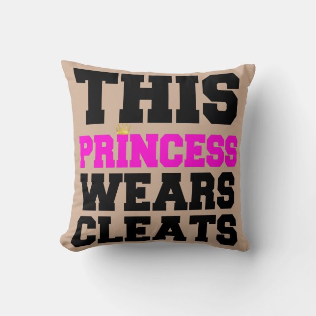THIS PRINCESS WEARS SOCCER SOFTBALL CLEATS CUSHION (Front)