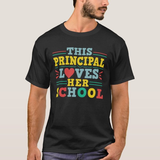 This Principal Loves Her School 2 T-Shirt (Front)