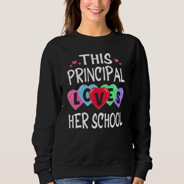 THIS PRINCIPAL LOVES HER SCHOOL Shirts Valentines  (Front)