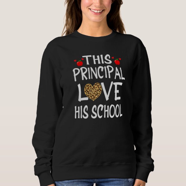 THIS PRINCIPAL LOVES HIS SCHOOL Shirts Valentines  (Front)