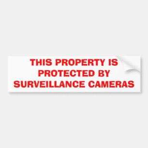 THIS PROPERTY IS PROTECTED BY SURVEILLANCE CAMERAS BUMPER STICKER