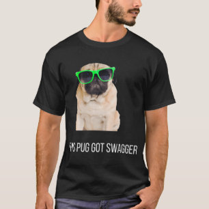This Pug got Swagger - classic pug  T-Shirt
