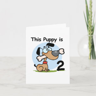 This Puppy 2nd Birthday T shirts and Gifts Card
