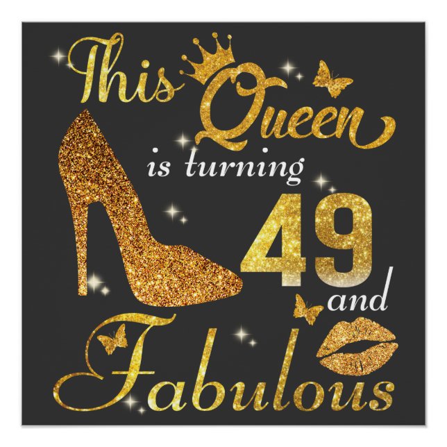 This queen is turning 49 and Fabulous Poster (Front)