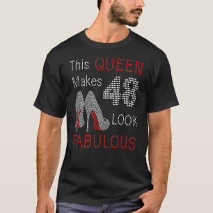 This Queen Makes 48 Look Fabulous High Heels 48th T-Shirt