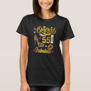 This Queen Makes 55 Look Fabulous Birthday Leopard T-Shirt
