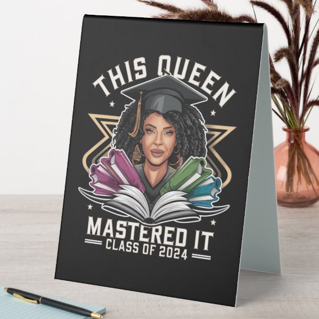 This Queen Mastered it Class of 2024 Graduation (In SItu (Table))