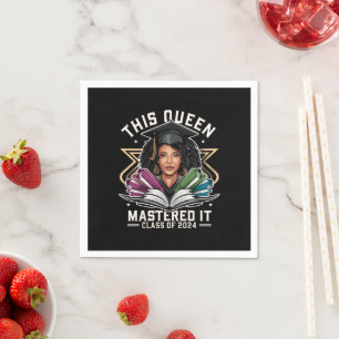This Queen Mastered it Class of 2024 Graduation Napkin