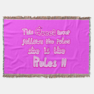 This queen never follow the rules pink throw blanket
