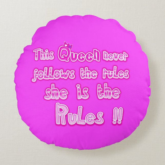 This queen never follows the rules hot pink round cushion (Front)