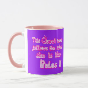 This queen never follows the rules purple mug