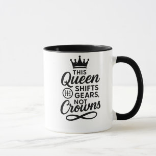 This Queen Shifts Gears – Empowered Female Driver Mug