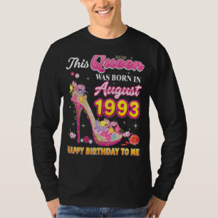 This Queen Was Born In August 1993 Happy Birthday T-Shirt