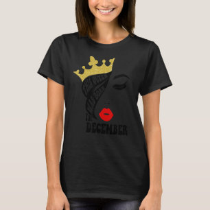 This Queen Was Born In December Birthday Women T-Shirt