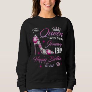 This Queen Was Born In January 1979 44th Birthday Sweatshirt