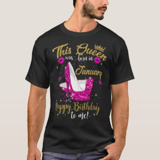 This Queen Was Born In January For Girls And Women T-Shirt