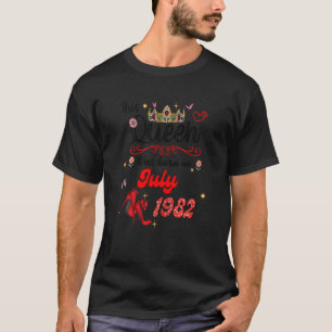 This Queen Was Born in July 1982 July birthday Wom T-Shirt