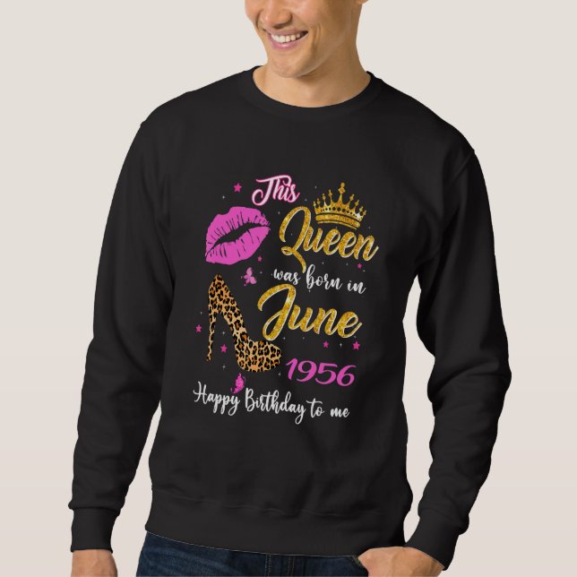 This Queen Was Born In June 1956 66th Birthday Leo Sweatshirt (Front)
