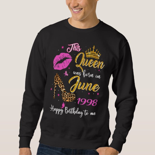 This Queen Was Born In June 1998 24th Birthday Leo Sweatshirt (Front)