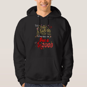 This Queen Was Born In June 2009 June Birthday Wom Hoodie
