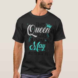 This Queen Was Born in May Living My Best Life Men T-Shirt