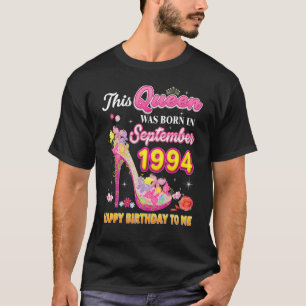This Queen Was Born In September 1994 Happy Birthd T-Shirt